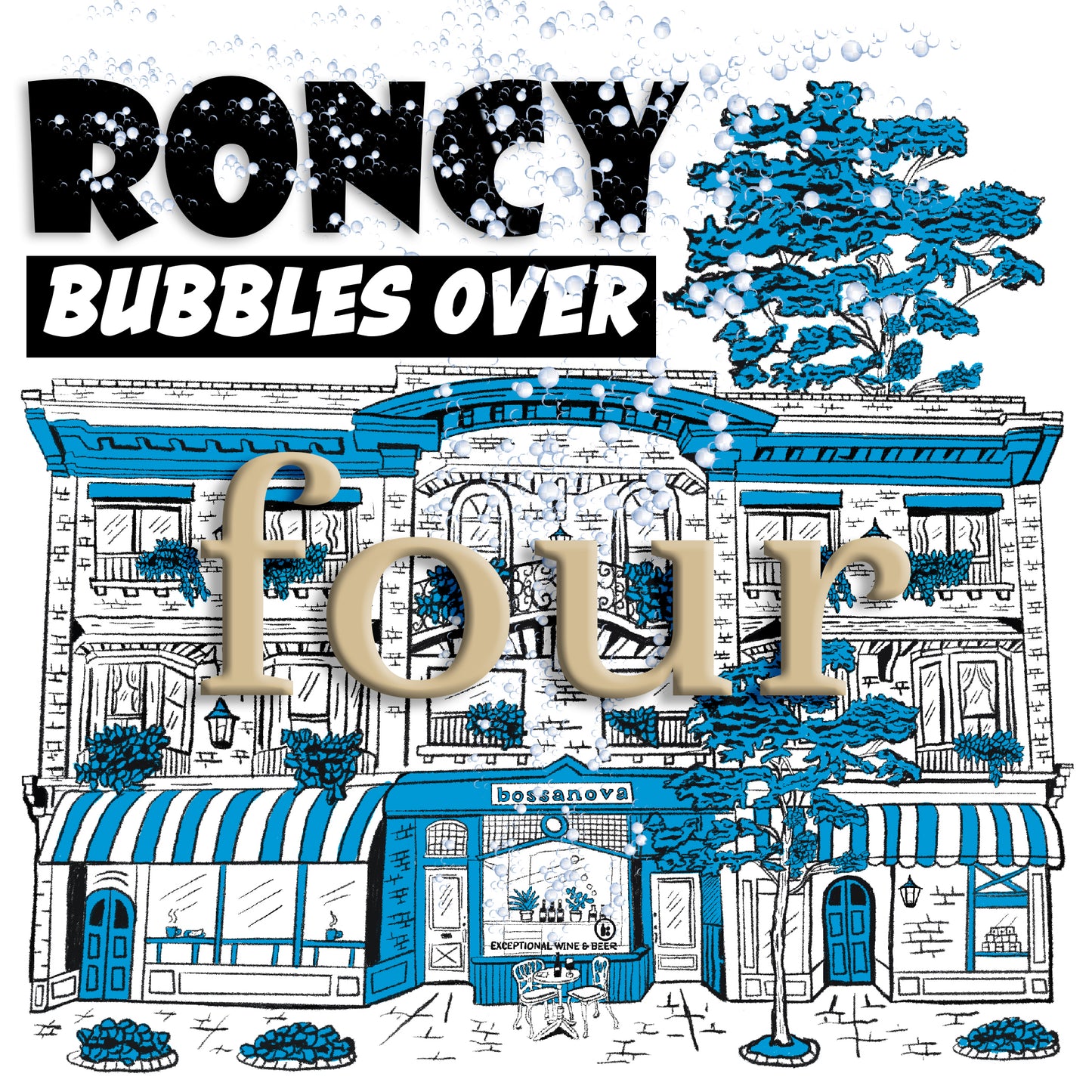 RONCY BUBBLES OVER - Session Four (November 28)