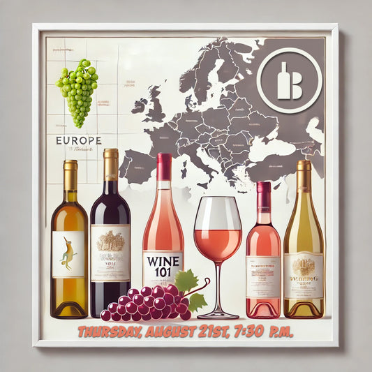 THURSDAY, AUGUST 21st - WINE 101